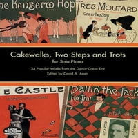 Cakewalkes, Dvije korake i Trocs za solo klavir: Popularna djela iz plesne kore